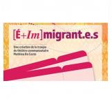 [É + Im] Migrant.e.s