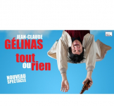Jean-Claude Gélinas - TOUT OU RIEN